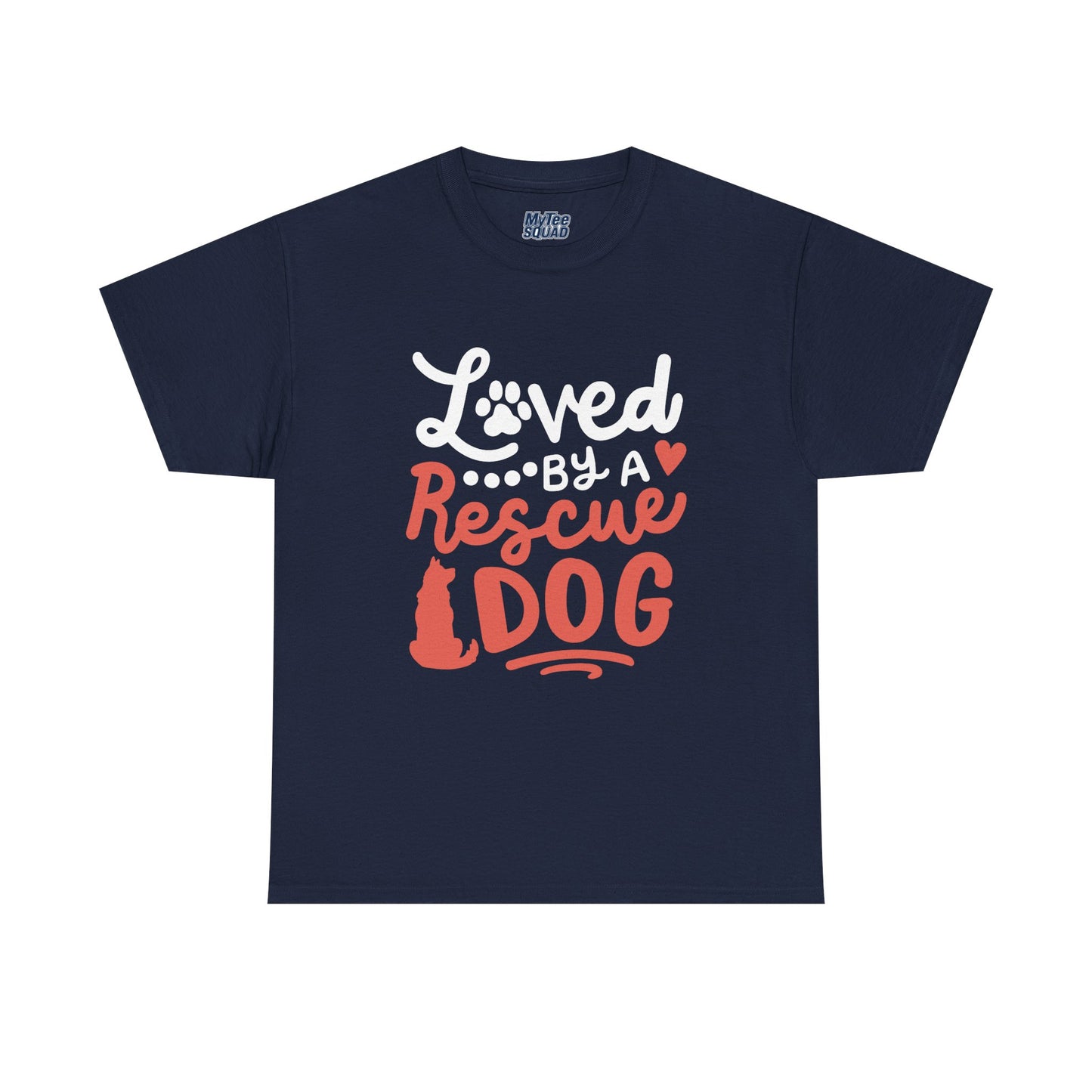 Loved By A Rescue Dog - Pet Lover T-Shirt