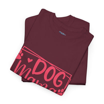 Dog Mama T-Shirt – Paw-Some Style For Proud Pet Moms