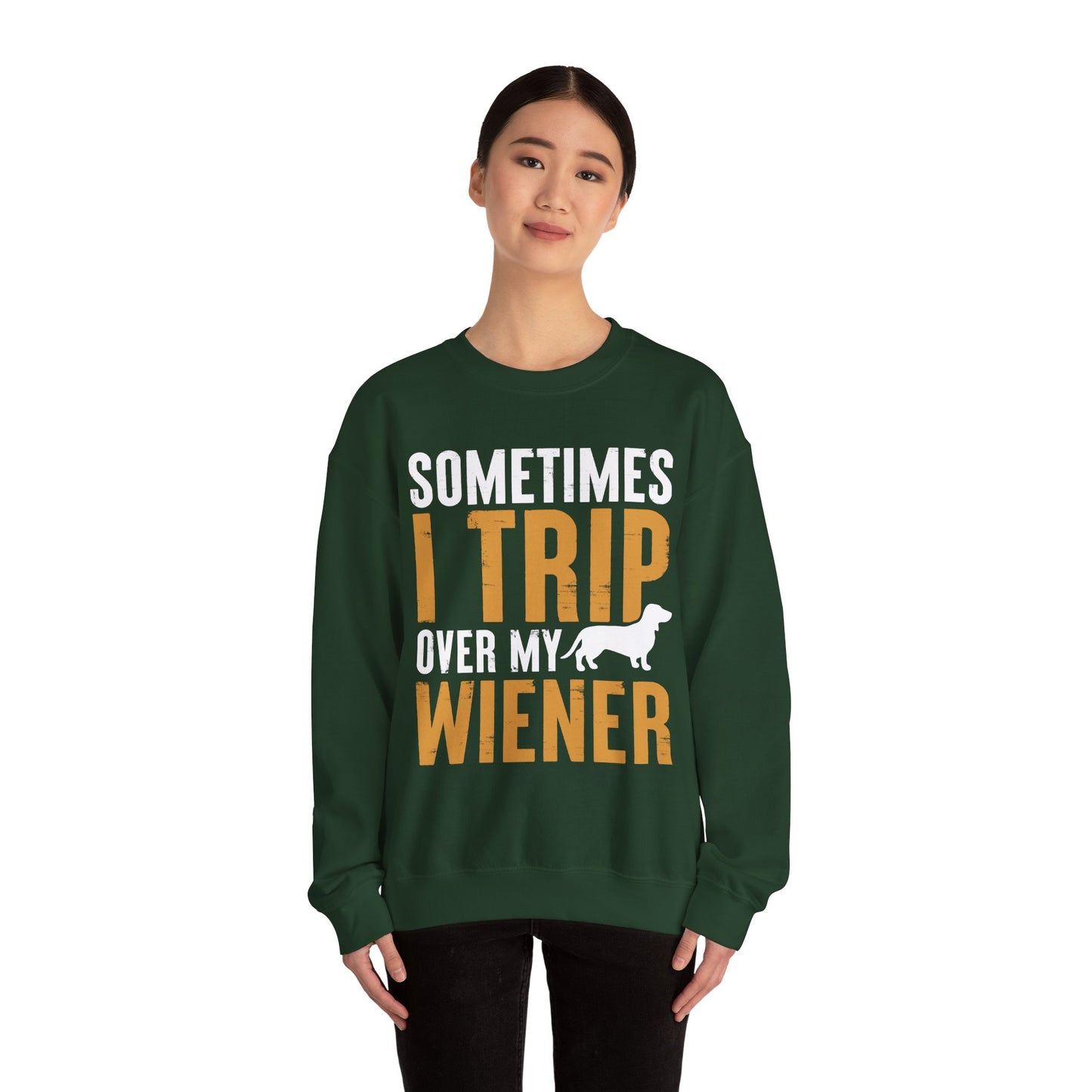 Sometimes I Trip Over My Wiener Unisex Sweatshirt – Dachshund Dog Humor