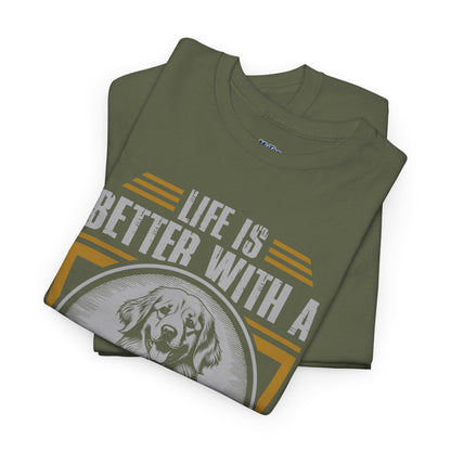 Life Is Better With A Golden Retriever Unisex T-Shirt
