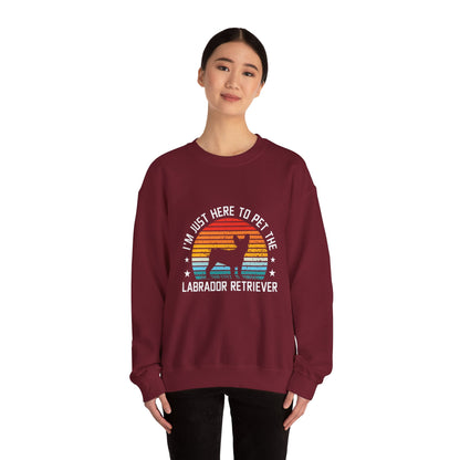 I'm Just Here To Pet The Labrador Retiever Unisex Sweatshirts