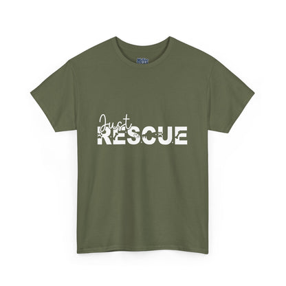 Just Rescue Unisex T-Shirt – For Proud Pet Rescuers