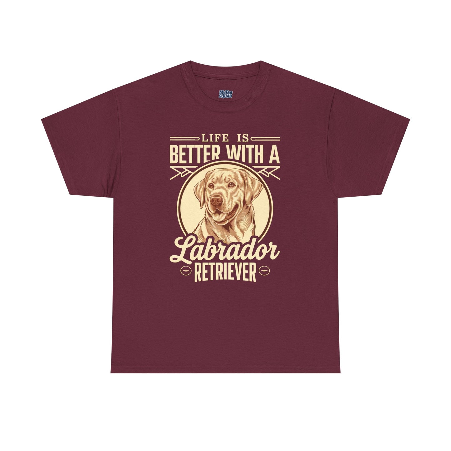Life is Better With a Labrador Retriever Unisex T-Shirts