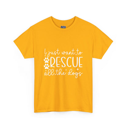 I Just Want To Rescue All The Doga Unisex T-Shirt – Soft Style, Big Heart