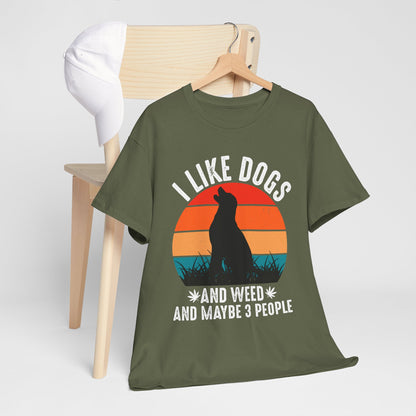 'I Like Dogs And Weed And 3 People' Unisex T-Shirt