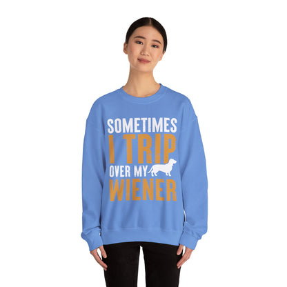 Sometimes I Trip Over My Wiener Unisex Sweatshirt – Dachshund Dog Humor