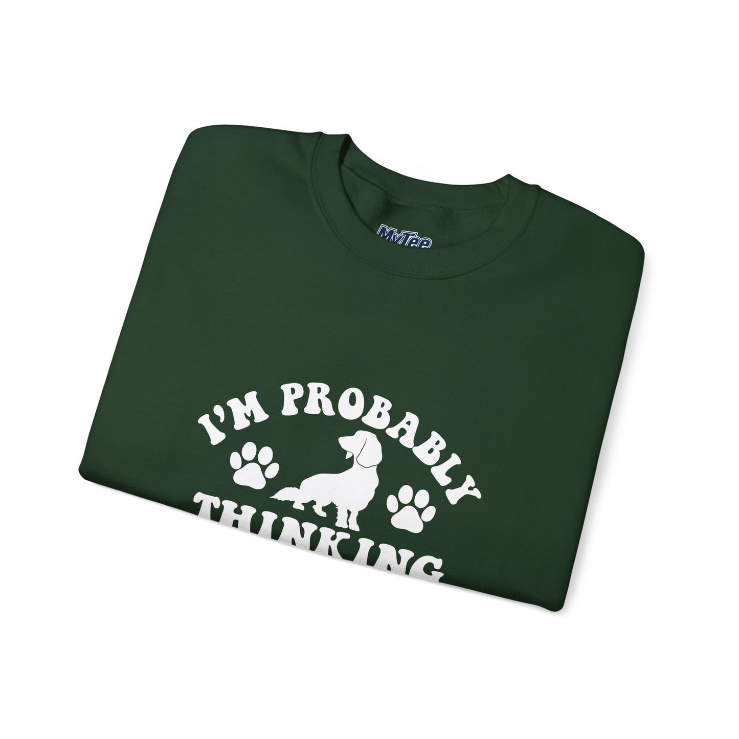I'm Probably Thinking About My Dog Sweatshirt – Relatable & Cozy
