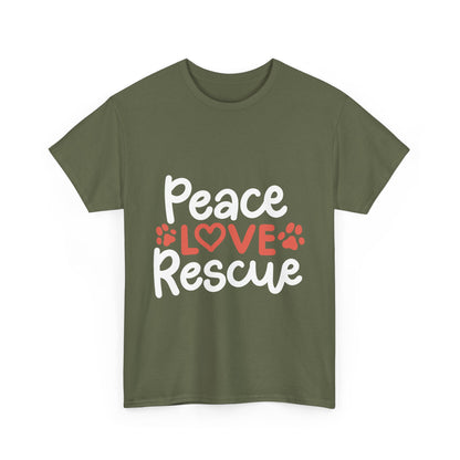 Peace Love Rescue - Super Comfy Cotton T-Shirt