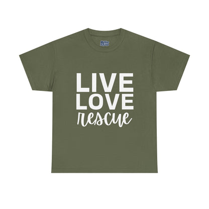 Live Love Rescue, Super Comfy T-Shirt