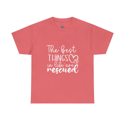 The Best Things In Life Are Rescue Unisex T-Shirt – Cozy Dog Love Vibes