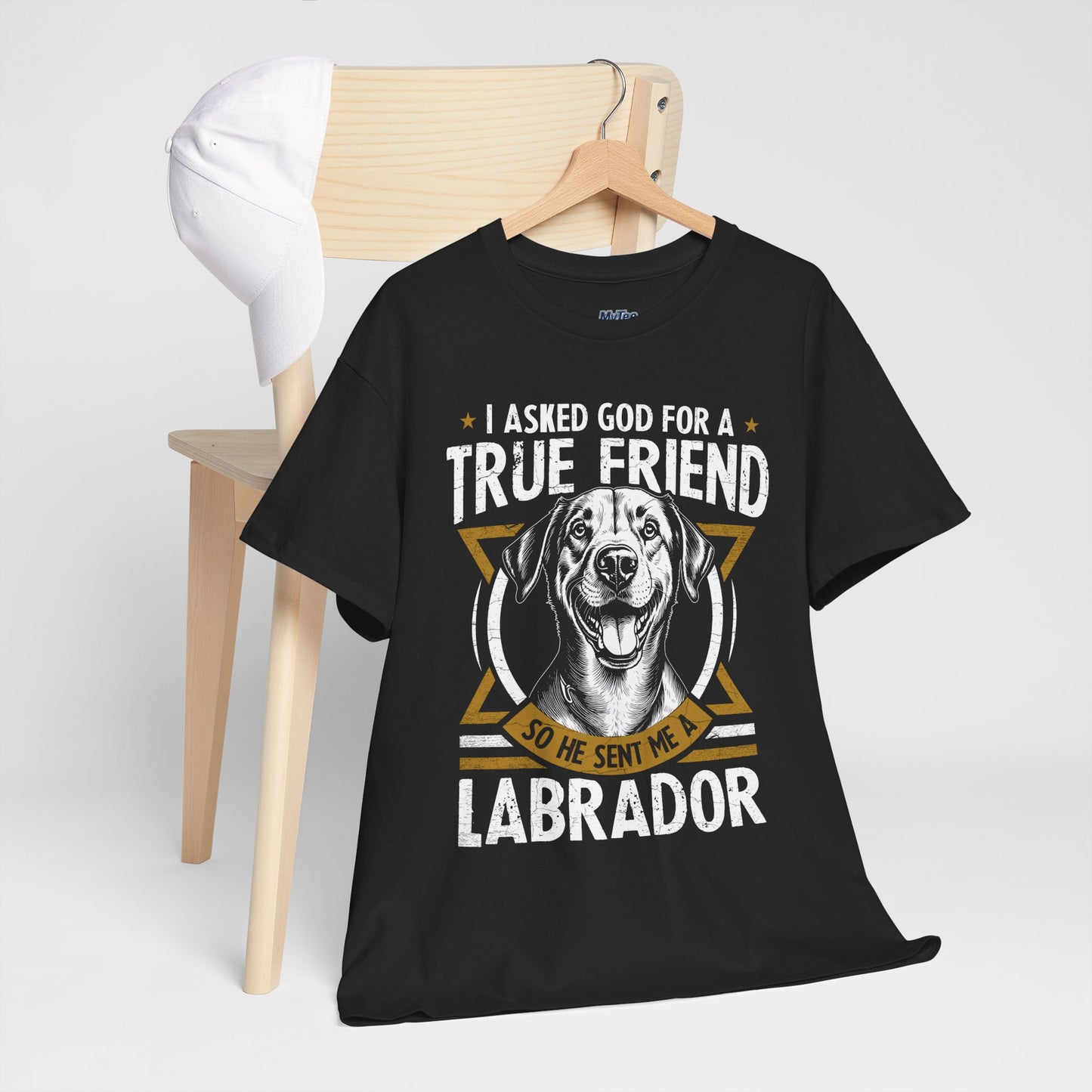I Asked God For a Strength So He Sent Me a Labrador Retriever Unisex T-Shirts