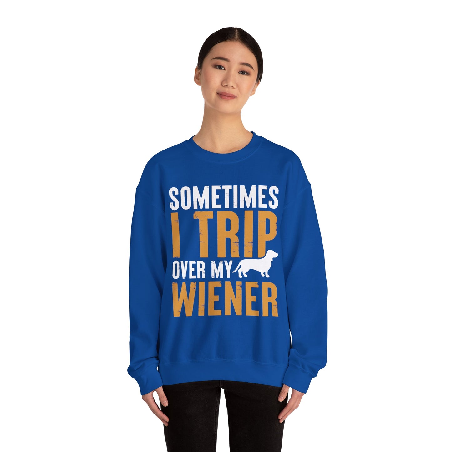 Sometimes I Trip Over My Wiener Unisex Sweatshirt – Dachshund Dog Humor