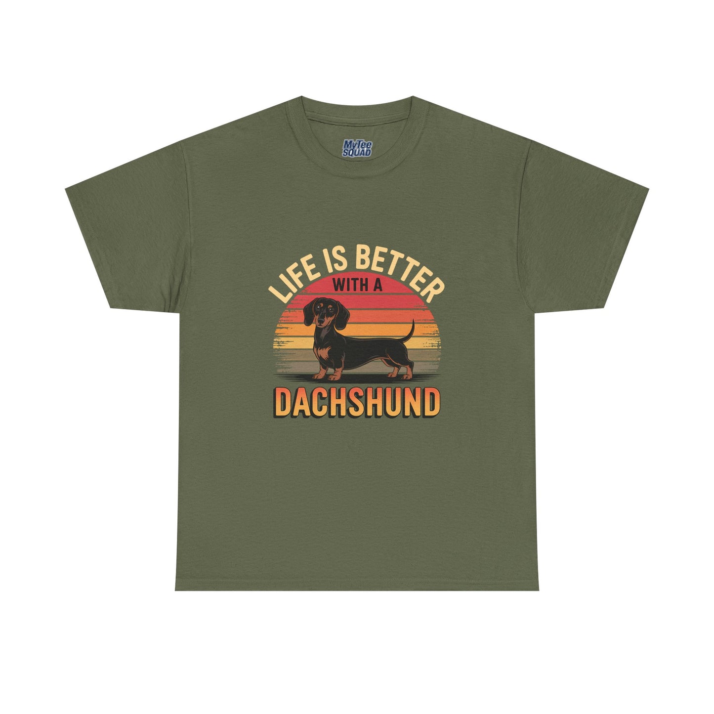 Life is Better With A Dachshund Unisex T-Shirt | Pet Owner Gift