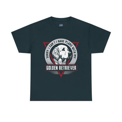 Sorry I Can't I Have Plans With My Golden Retriever Unisex T-Shirts