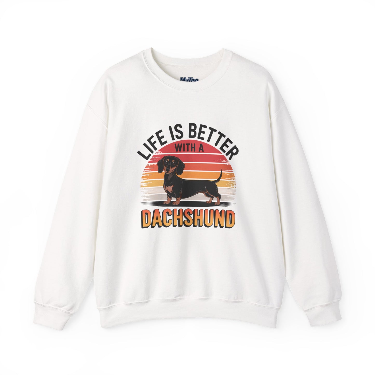 Life Is Better With A Dachshund Unisex Sweatshirt – Cozy Dog Parent Wear