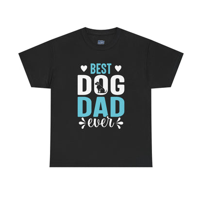 Best Dog Dad Ever Cotton T-Shirt