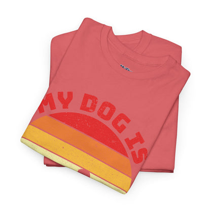My Dog Is My Love Unisex T-Shirts For Dog Lover