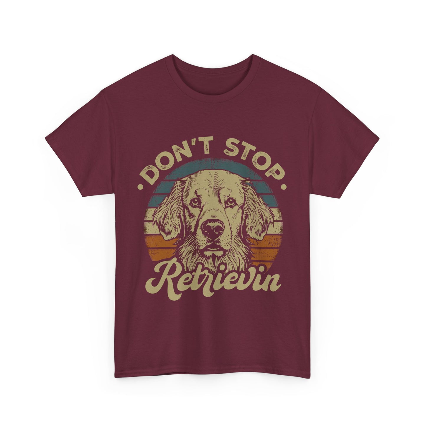 Don't Stop Retrieving, Golden Retriever Unisex T-Shirt