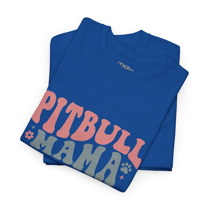 Pitbull Mama Tee – Cute Casual Shirt for Dog Moms & Pet Lovers
