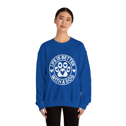 Life Is Better With A Dog Sweatshirt | Crewneck Pullover