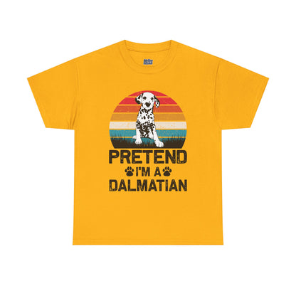 Pretend I'm a Dalmatian Unisex T-Shirt – Spot-On Style for Dog Lovers
