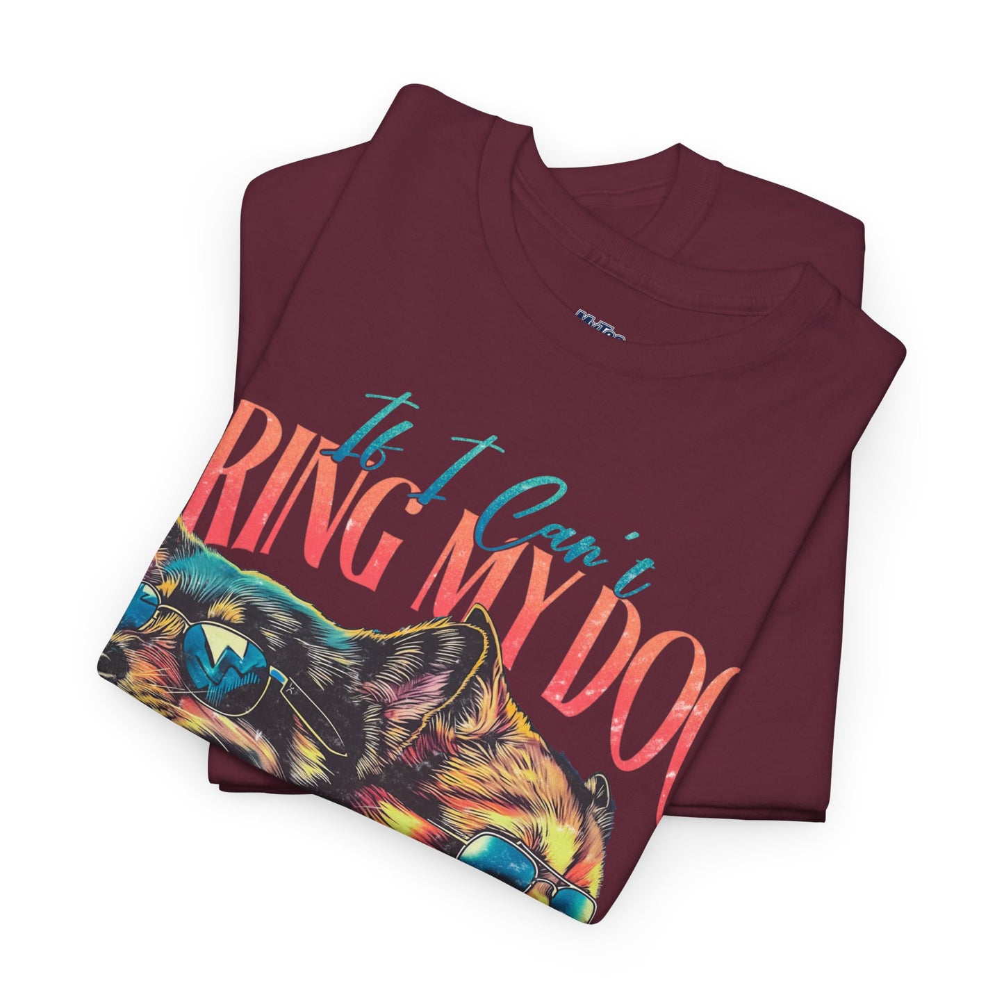 If I can't Bring My Dog I'm Not Going Unisex T-Shirt