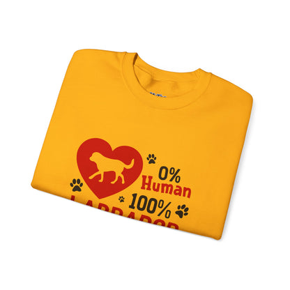 Labrador Life Unisex Sweatshirt – 100% Pup, 0% Human Energy