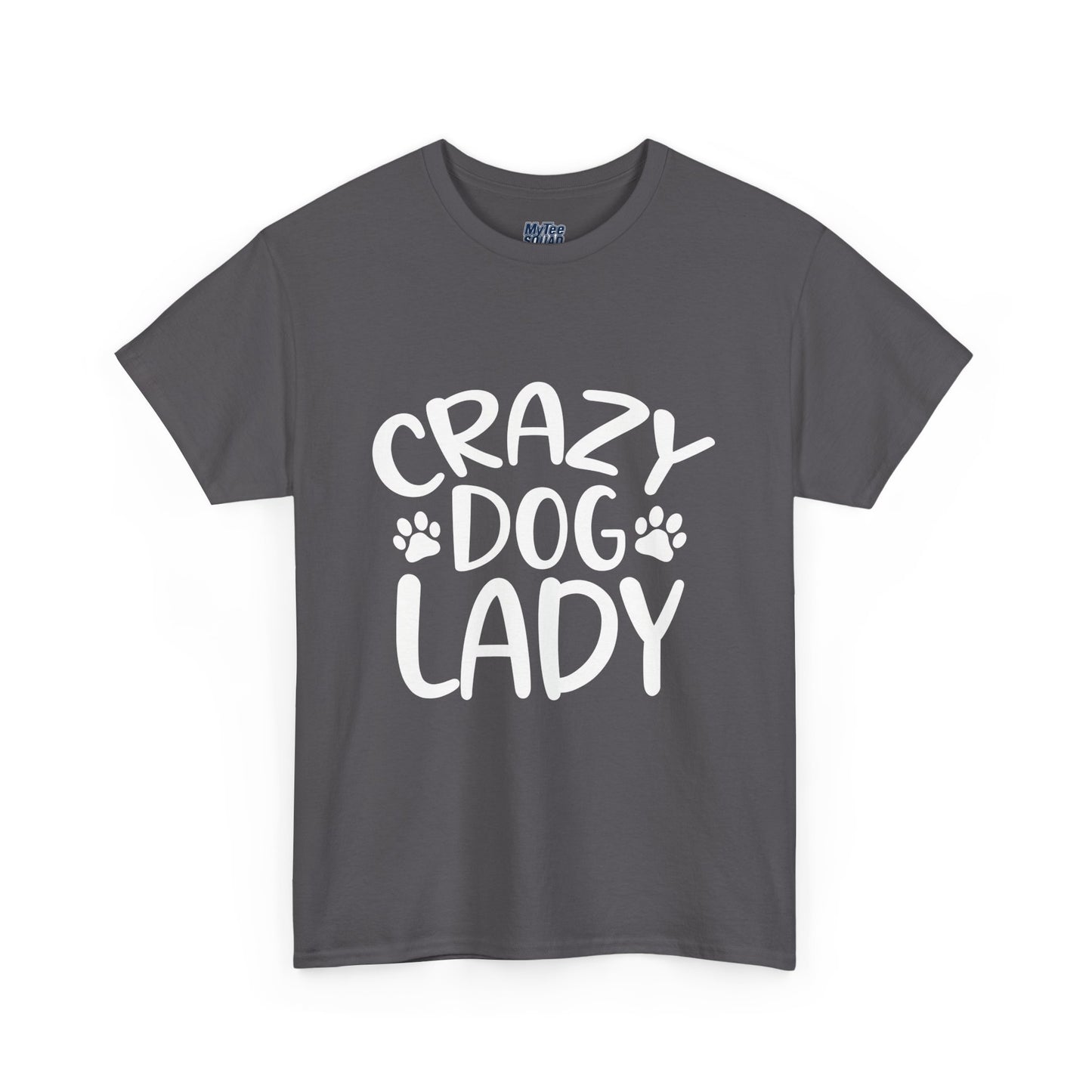 Crazy Dog Lady Heavy Cotton T-Shirt | Best Gift For Dog Mom