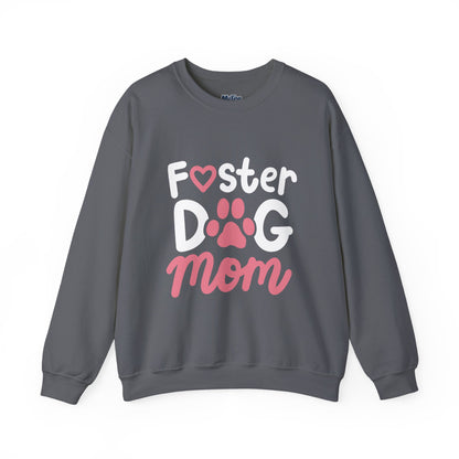Foster Dog Mom Sweatshirt | Thoughtful Present For Dog Moms