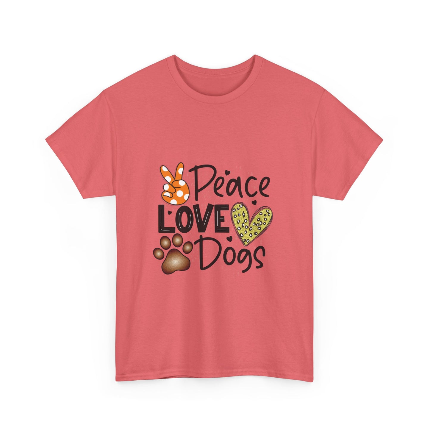 Peace Love Dogs Cotton T-Shirt