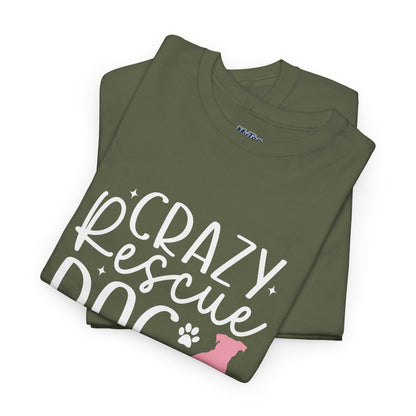 Crazy Rescue Dog Lady T-Shirt | Gift For Pet Mama