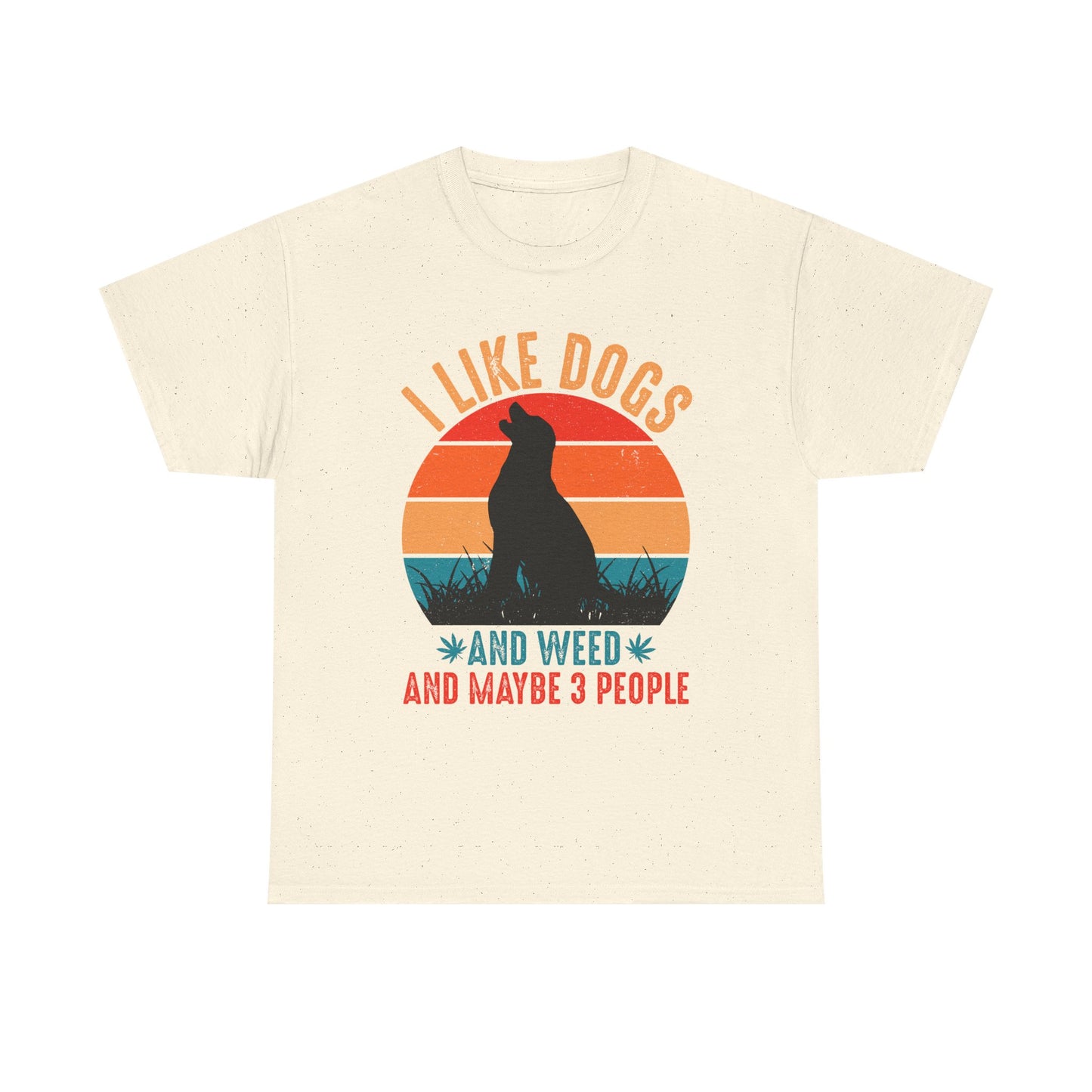 'I Like Dogs And Weed And 3 People' Unisex T-Shirt