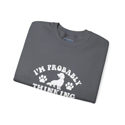 I'm Probably Thinking About My Dog Sweatshirt – Relatable & Cozy