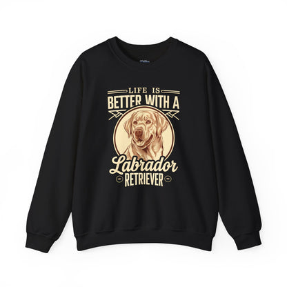 Life Is Better With A Labrador Crewneck Unisex Sweatshirt