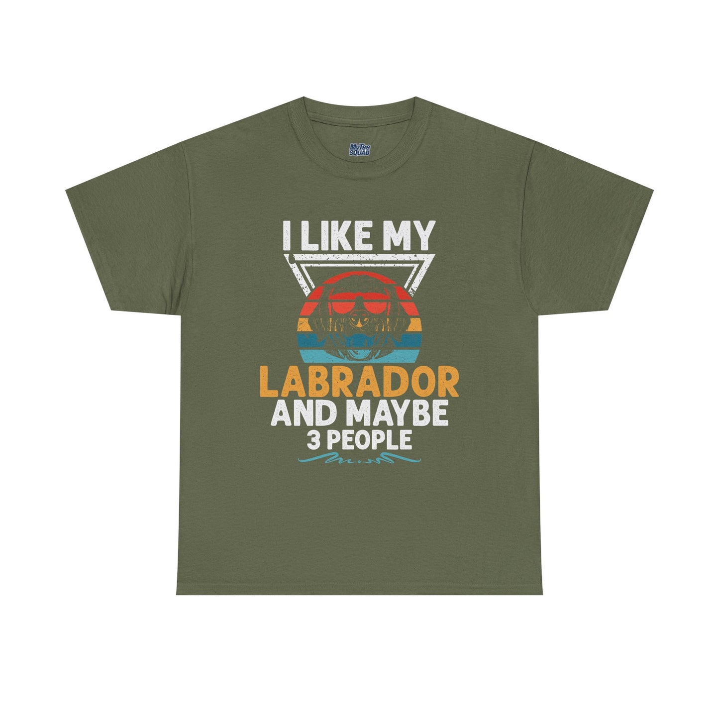 I Like My Labrador And Maybe 3 Other People - Labrador Retriever Unisex T-Shirts