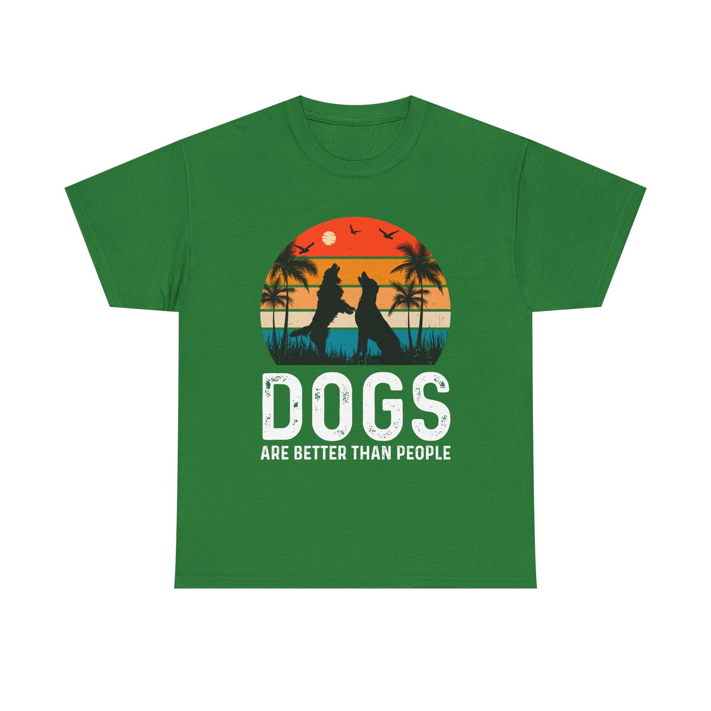Dogs Are Better Than People Unisex T-Shirt