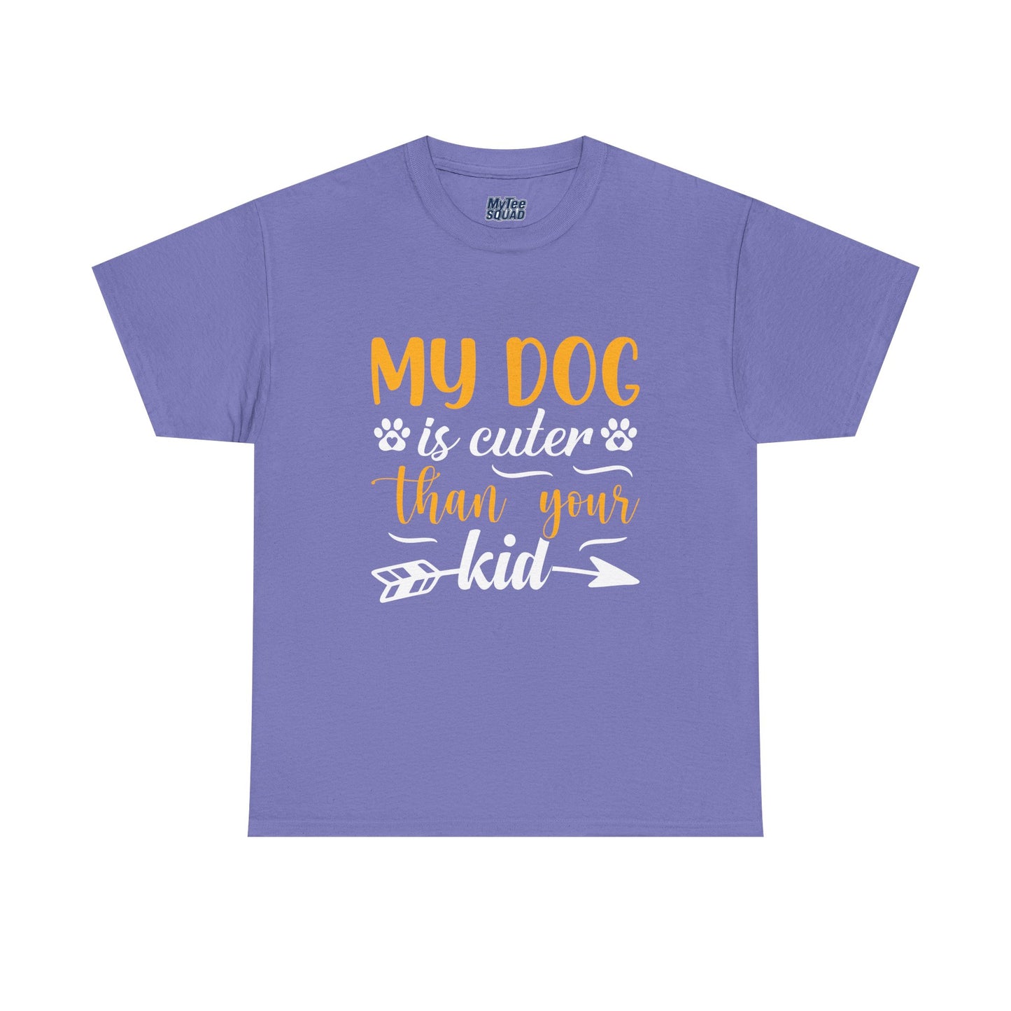 My Dog is Cuter Than Your Kid Unisex T-Shirts | Dog Love