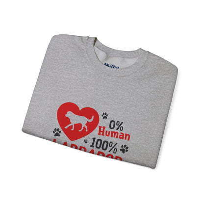0% Human 100% Labrador Unisex Sweatshirt