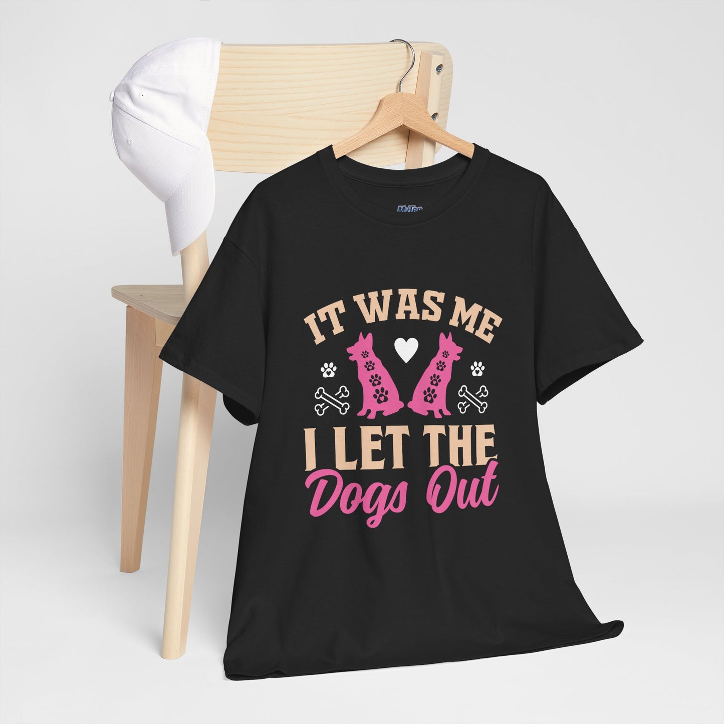 It Was Me I Let The Dogs Out Unisex T-Shirts For Dog Lover
