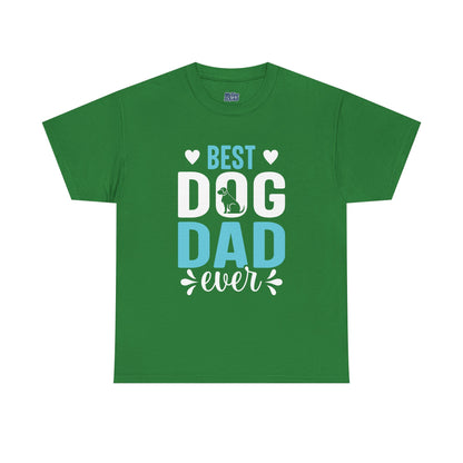 Best Dog Dad Ever Cotton T-Shirt