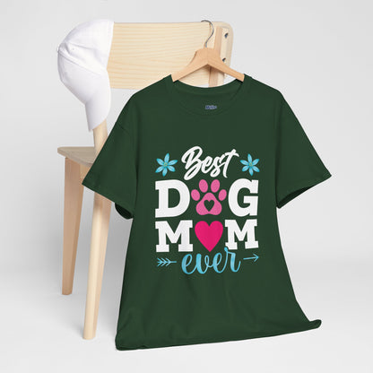 Best dog Mom Ever Cotton T-Shirt