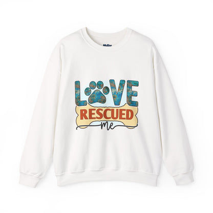 Love Rescued Me Unisex Sweatshirt | Cozy Pet Lover Gift