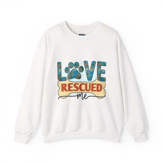 Love Rescued Me Unisex Sweatshirt | Cozy Pet Lover Gift