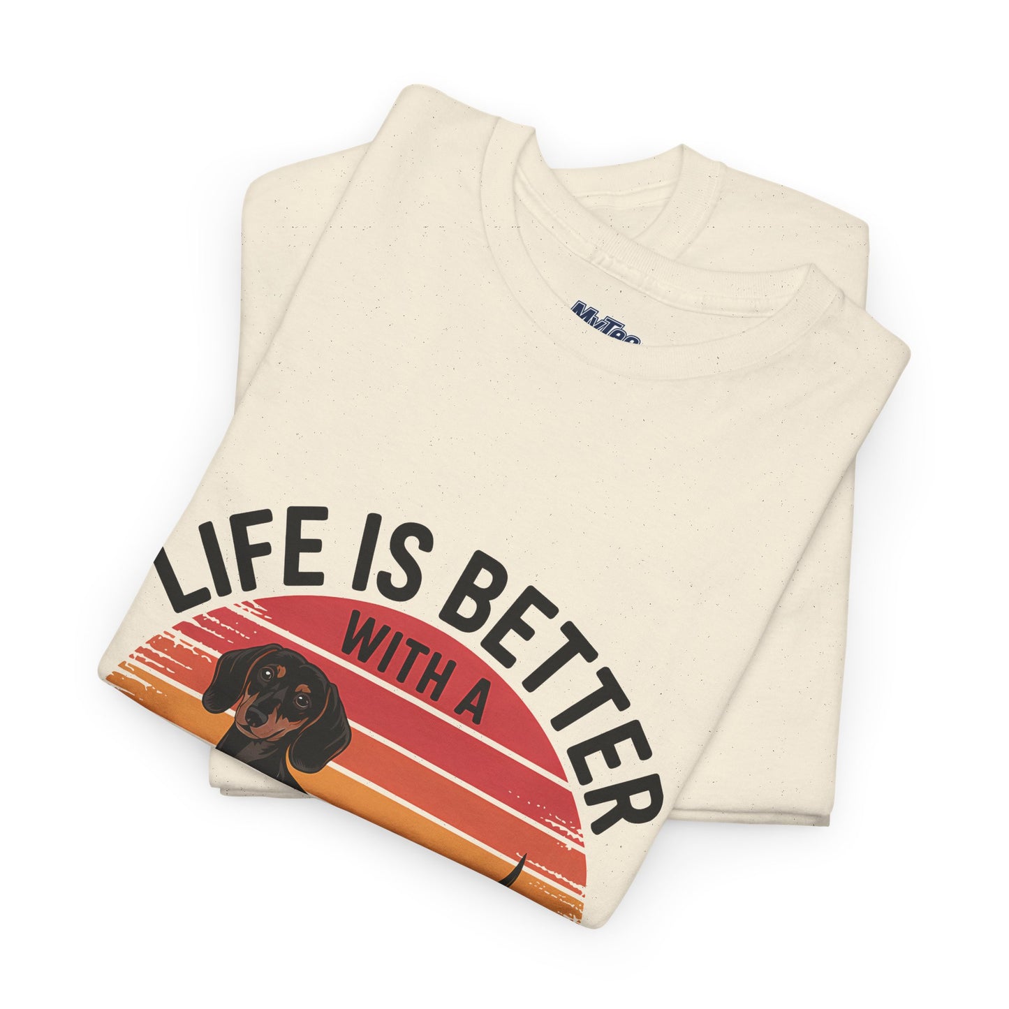 Life is Better With A Dachshund Unisex T-Shirt | Pet Owner Gift