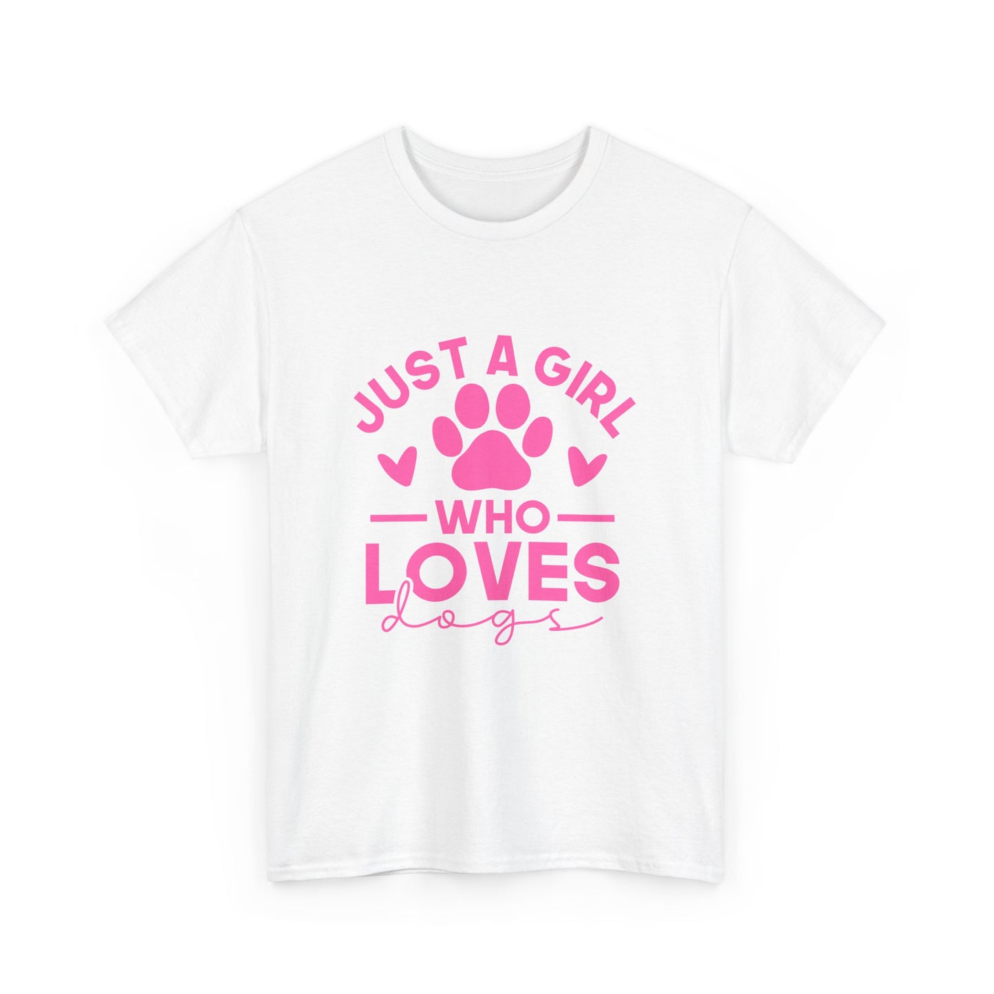 Just a Girl Who Loves Dogs T-Shirt - Cute Pet Lover Tee