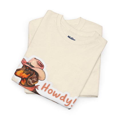 Dachshund Howdy Unisex T-Shirt – Southern Charm For Pup Fans