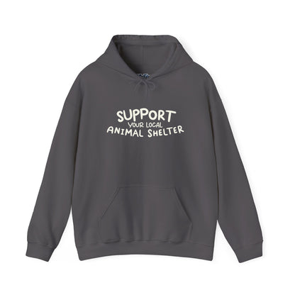 Support Your Local Animal Shelter Unisex Hoodie