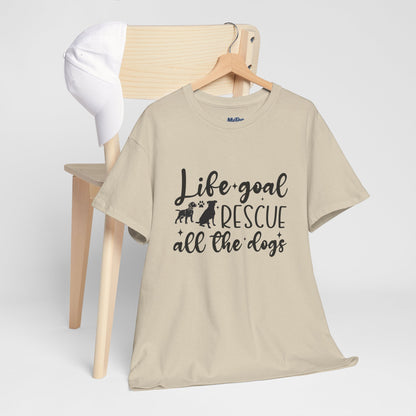 Life Goal Rescue All The Dogs Unisex T-Shirt - Perfect For Animal Lovers