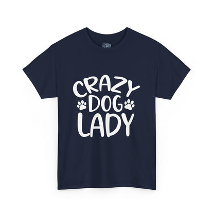 Crazy Dog Lady Heavy Cotton T-Shirt | Best Gift For Dog Mom