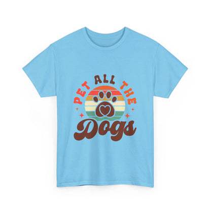 Pet All the Dogs Unisex T-Shirts For Dog Lover